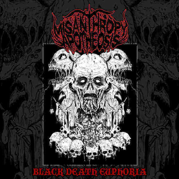 Misanthropy Apotheosis - Black Death Euphoria (2018) Album Info