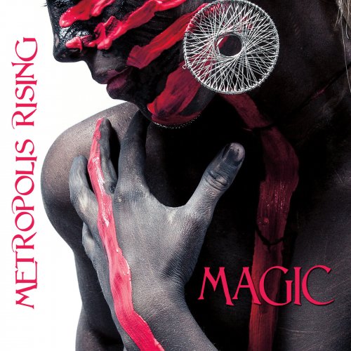 Metropolis Rising - Magic (2018) Album Info
