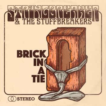 StringBreaker - Brick In A Tie (2018)