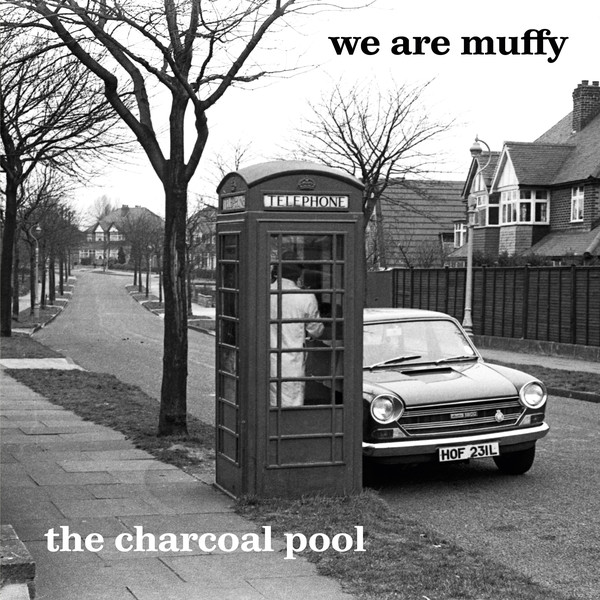 We Are Muffy - The Charcoal Pool (2018)