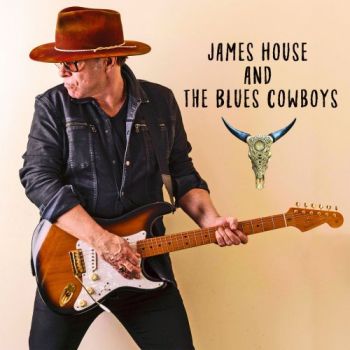 James House And The Blue Cowboys - James House And The Blue Cowboys (2018)