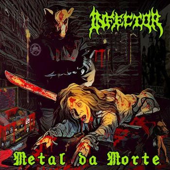 Infector - Metal da Morte (2018)
