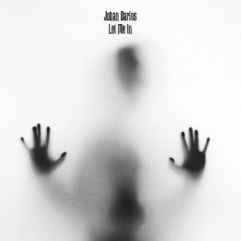 Johan Darius - Let Me In (2018) Album Info