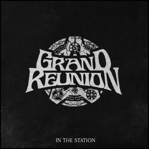 Grand Reunion - In The Station (2018) Album Info