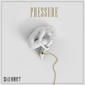 Sickret - Pressure [Single] (2018) Album Info