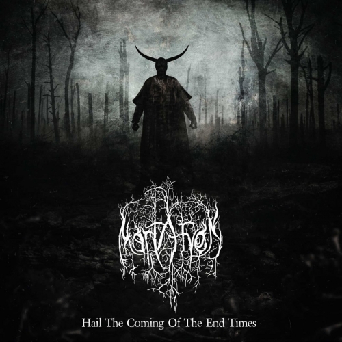 Mortaryon - Hail the Coming of the End Times (2018) Album Info