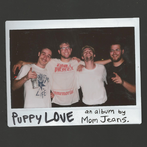 Mom Jeans. - Puppy Love (2018)