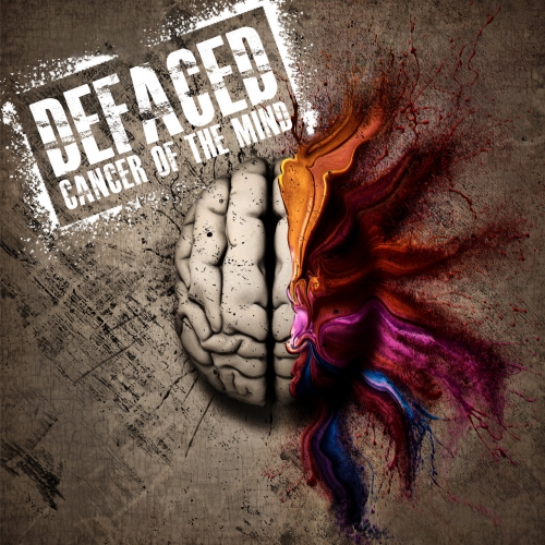 Defaced - Cancer of the Mind (2018) Album Info