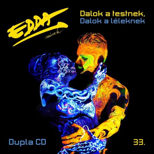 Edda Muvek - Dalok A Testnek, Dalok A Leleknek (2018)