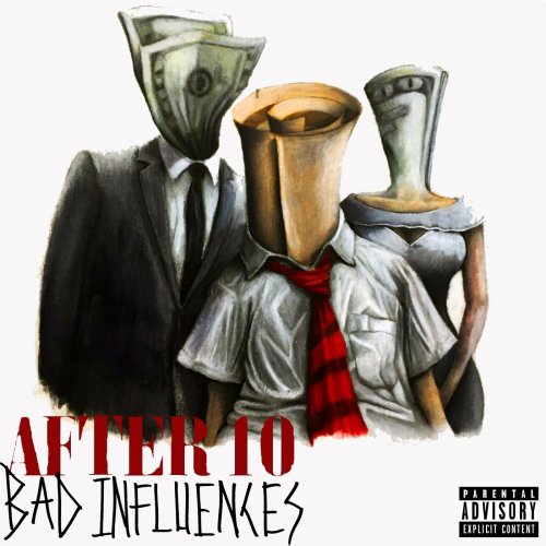 After 10 - Bad Influences (2018) Album Info