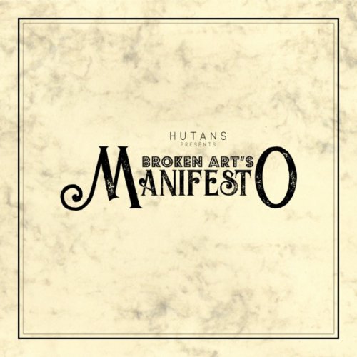 Hutans - Broken Art's Manifesto (2018)