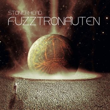 Stonerhead - Fuzztronauten (2018) Album Info
