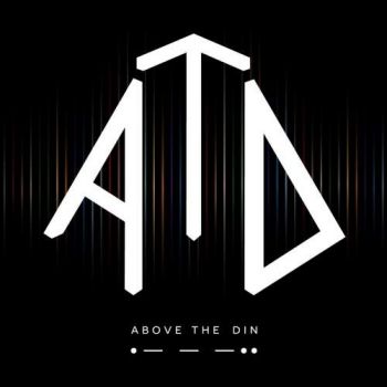 Above the Din - Above the Din (2018) Album Info