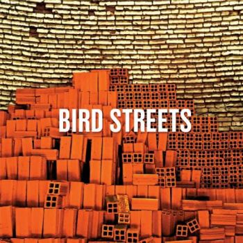 Bird Streets - Bird Streets (2018)