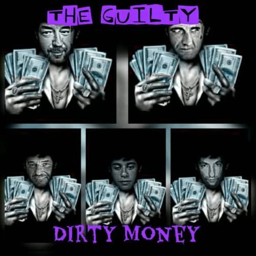 The Guilty - Dirty Money (2018) Album Info