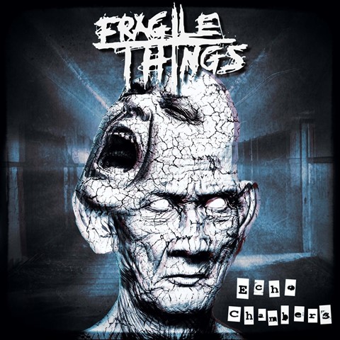 Fragile Things - Echo Chambers (Blue Edition) (2018) Album Info