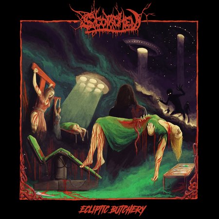 Scorched - Ecliptic Butchery (2018)