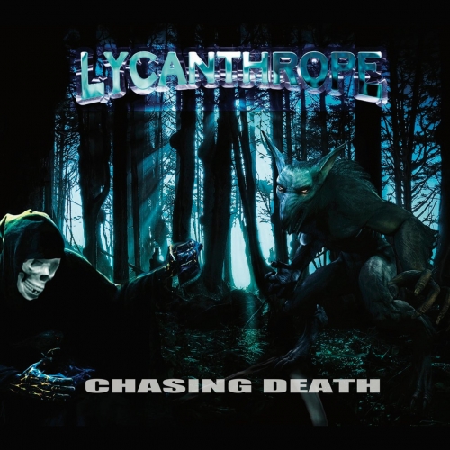 Lycanthrope - Chasing Death (2018) Album Info