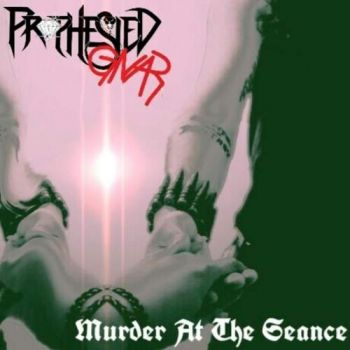 Prophesied Gnar - Murder at the Seance (2018) Album Info