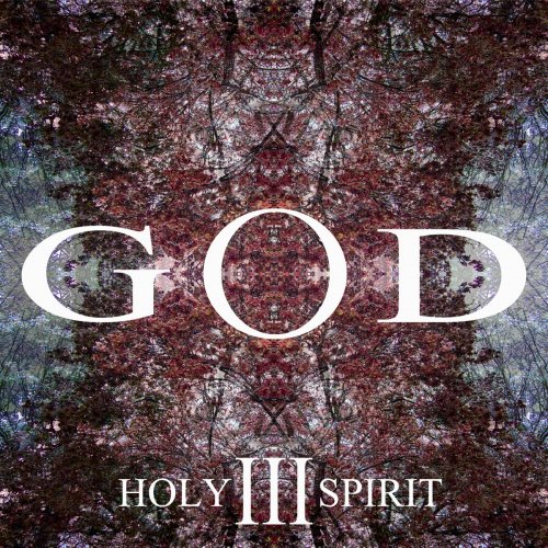 GOD - GOD III - Holy Spirit (2018) Album Info