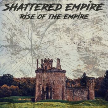 Shattered Empire - Rise Of The Empire (2018)