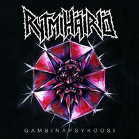 Rytmihairio - Gambinapsykoosi (2018) Album Info