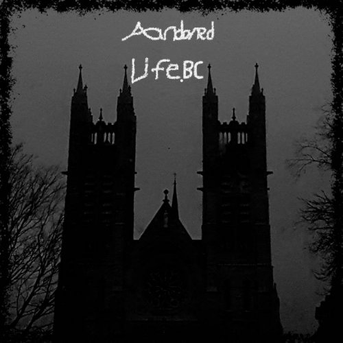 Abandoned Life.Bc - Abandoned Life (2018) Album Info