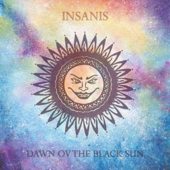 Insanis - Dawn Ov The Black Sun (2018)