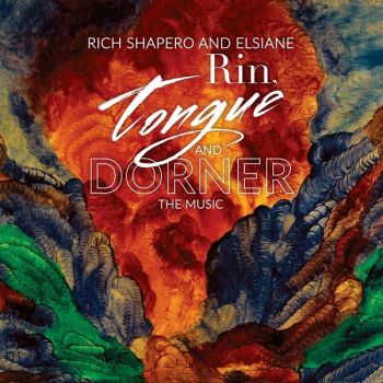 Rich Shapero & Elsiane - Rin, Tongue and Dorner (2018) Album Info