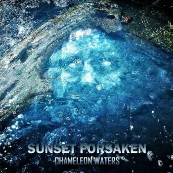Sunset Forsaken - Chameleon Waters (2018) Album Info