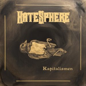 HateSphere - Kapitalismen (2018) Album Info