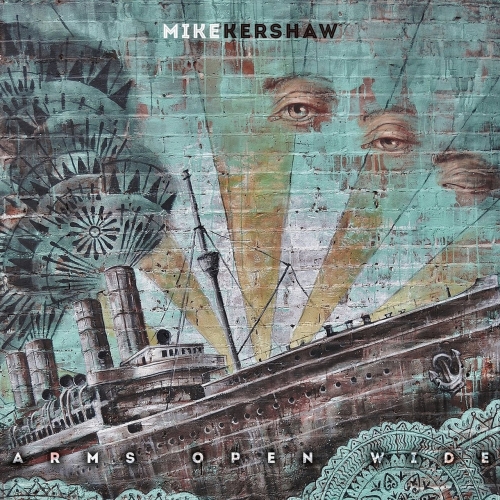 Mike Kershaw - Arms Open Wide (2018) Album Info