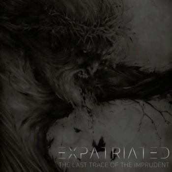Expatriated - The Last Trace of the Imprudent (2018) Album Info