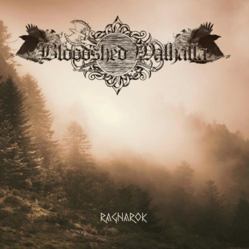 Bloodshed Walhalla - Ragnarok (2018) Album Info