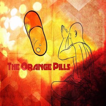 The Orange Pills - The Orange Pills (2018)