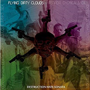 Flying Dirty Clouds - Destruction Hate Sonata (2018)