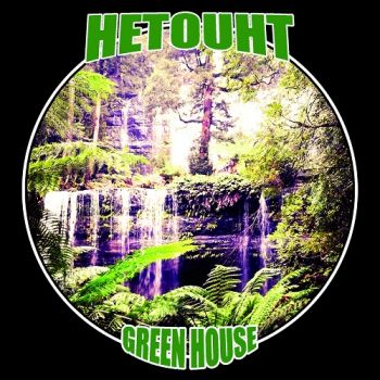 Hetouht - Green House (2018) Album Info