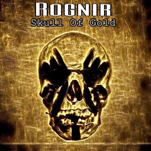 Rognir - Skull of Gold (2018)