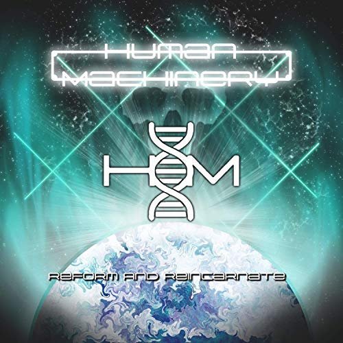 Human Machinery - Reform and Reincarnate (2018) Album Info
