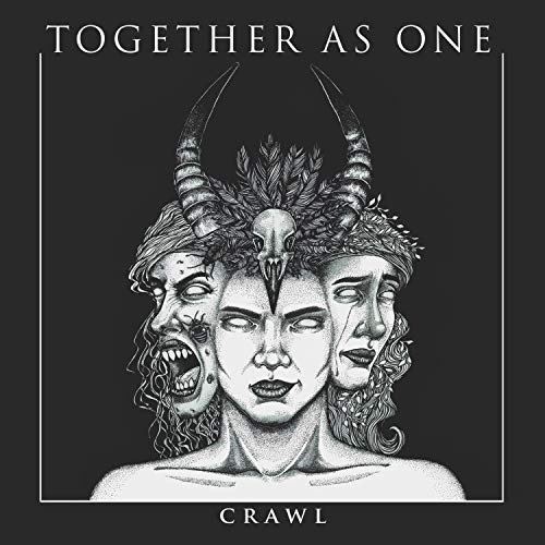 Together As One - Crawl (2018) Album Info