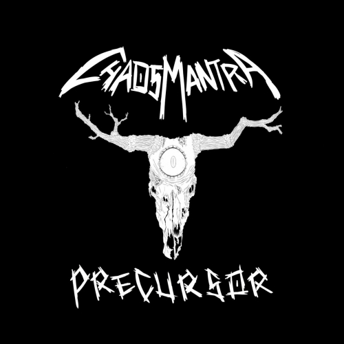 Chaos Mantra - Precursor (EP) (2018)
