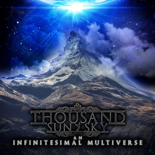 Thousand Sun Sky - An Infinitesimal Multiverse (2018) Album Info