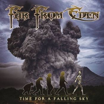 Far From Eden - Time For A Falling Sky (2018) Album Info
