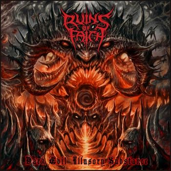 Ruins Of Faith - Dark Evil Illusory Substance (2018) Album Info
