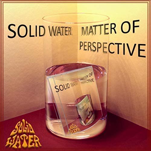 Solid Water - Matter of Perspective (2018) Album Info