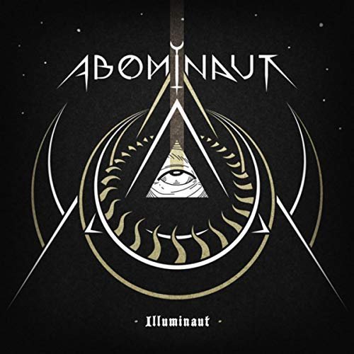 Abominaut - Illuminaut (2018) Album Info