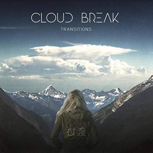Cloud Break - Transitions (2018) Album Info