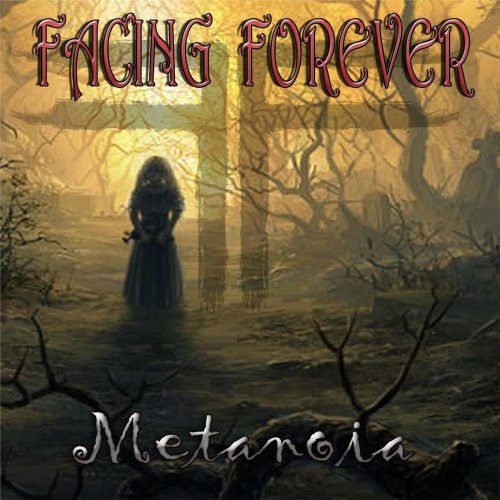 Facing Forever - Metanoia (2018) Album Info