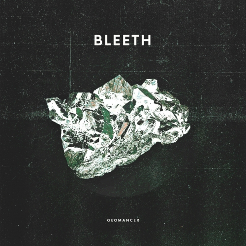 Bleeth - Geomancer (2018) Album Info