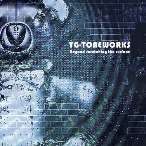 TG-Toneworks - Beyond Scratching The Surface (2018)